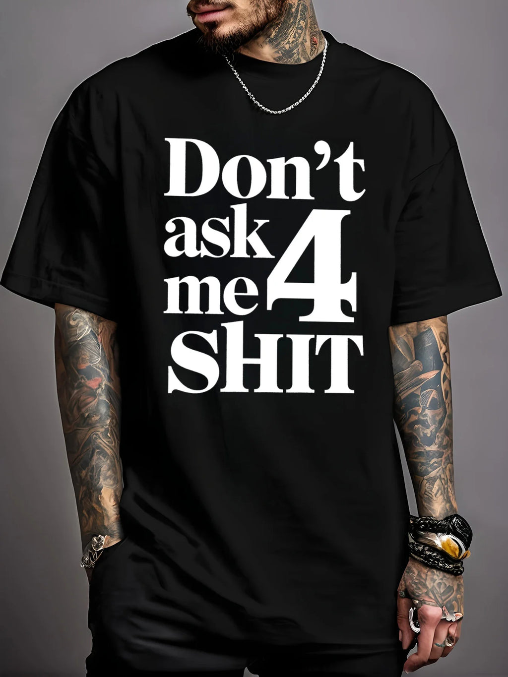 Don't Ask Me 4 Shit Print T-shirt